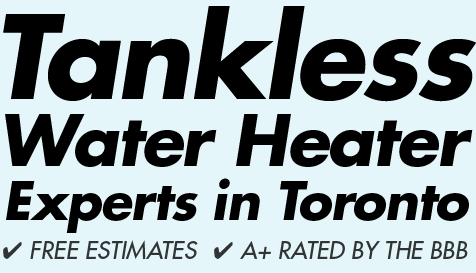 Toronto Tankless Water Heaters